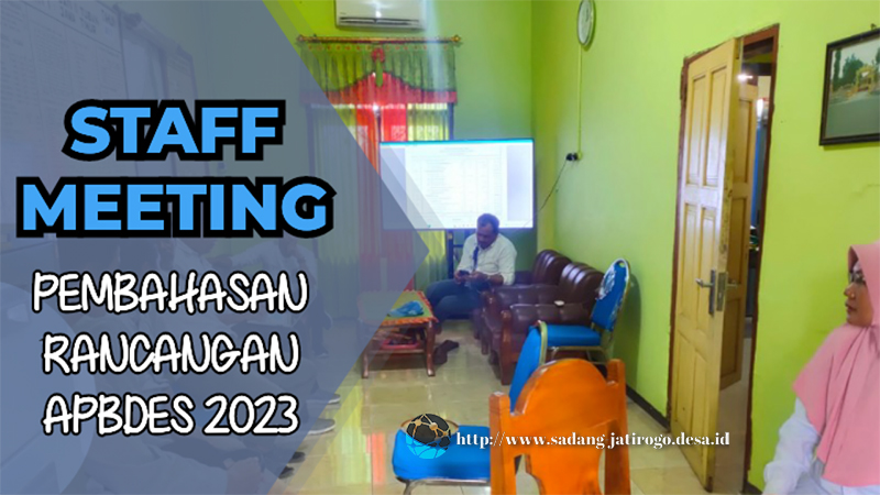 STAFF MEETING PEMBAHASAN RANCANGAN ANGGARAN PENDAPATAN DAN BELANJA DESA TAHUN 2023